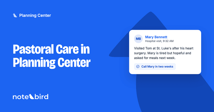 Pastoral care in Planning Center: what it does well, and what to add